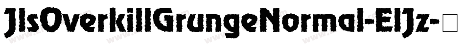 JlsOverkillGrungeNormal-ElJz字体转换