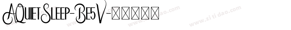 AQuietSleep-Be5V字体转换