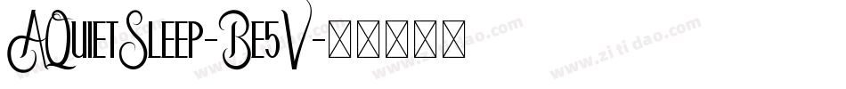 AQuietSleep-Be5V字体转换