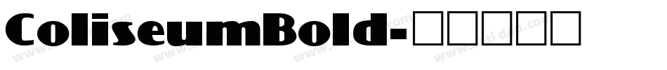 ColiseumBold字体转换