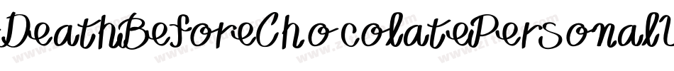 DeathBeforeChocolatePersonalUse-p7wLO字体转换