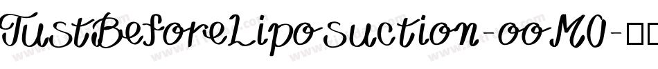 JustBeforeLiposuction-ooM0字体转换