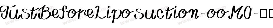 JustBeforeLiposuction-ooM0字体转换