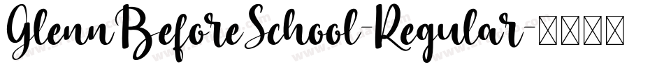 GlennBeforeSchool-Regular字体转换