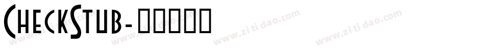 CheckStub字体转换