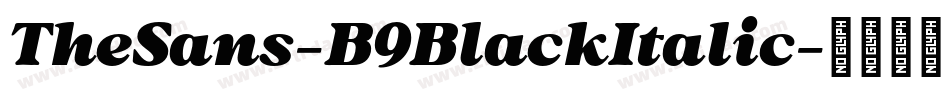 TheSans-B9BlackItalic字体转换
