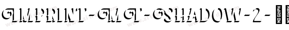 Imprint-MT-Shadow-2字体转换