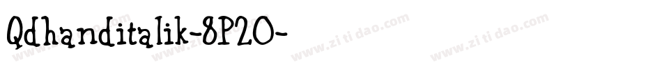 Qdhanditalik-8P20字体转换