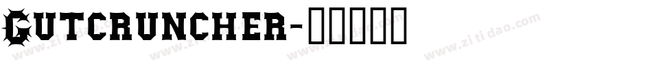 Gutcruncher字体转换