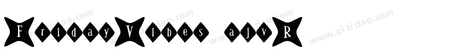 FridayVibes-ajvR字体转换