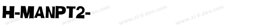 H-ManPt2字体转换