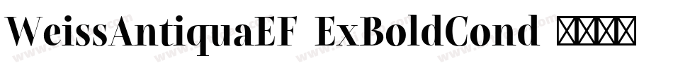 WeissAntiquaEF-ExBoldCond字体转换
