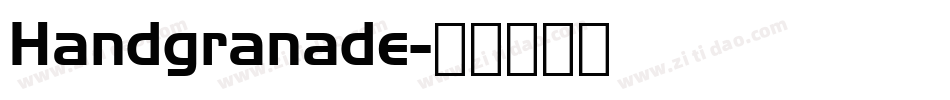 Handgranade字体转换