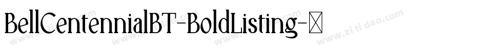 BellCentennialBT-BoldListing字体转换