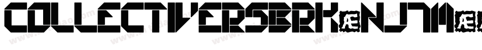 CollectiveRsBrk-nj7M字体转换 CollectiveRsBrk-nj7M字体转换