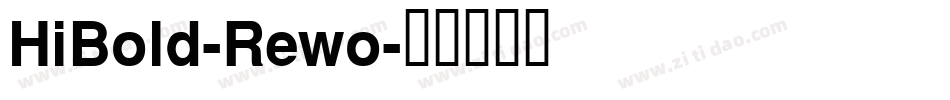 HiBold-Rewo字体转换