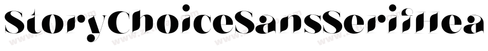 StoryChoiceSansSerifHeavyItalic-Mm0r字体转换 StoryChoiceSansSerifHeavyItalic-Mm0r字体转换