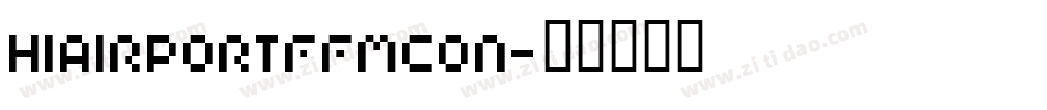 HIAIRPORTFFMCON字体转换