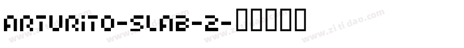Arturito-Slab-2字体转换