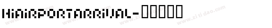 HIAIRPORTARRIVAL字体转换