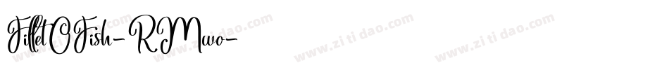 FilletOFish-RMwo字体转换