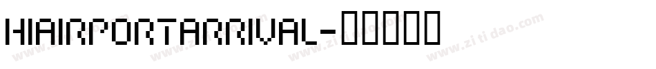 HIAIRPORTARRIVAL字体转换