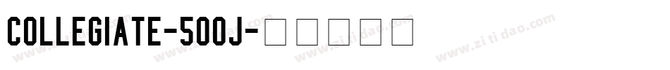 Collegiate-5Ooj字体转换
