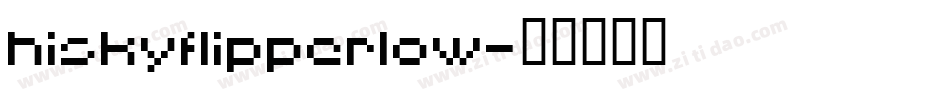 HISKYFLIPPERLOW字体转换