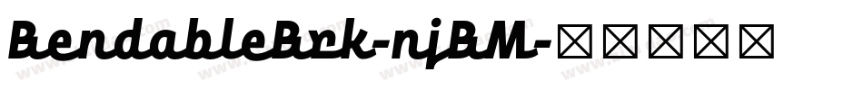 BendableBrk-njBM字体转换