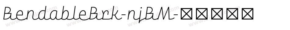 BendableBrk-njBM字体转换