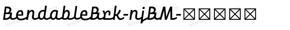BendableBrk-njBM字体转换