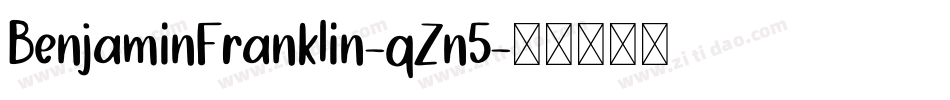 BenjaminFranklin-qZn5字体转换