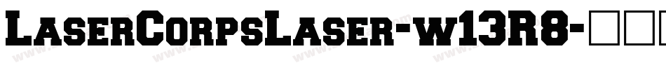 LaserCorpsLaser-w13R8字体转换