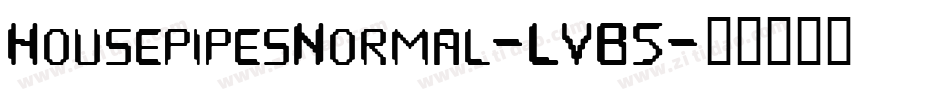 HousepipesNormal-LVB5字体转换