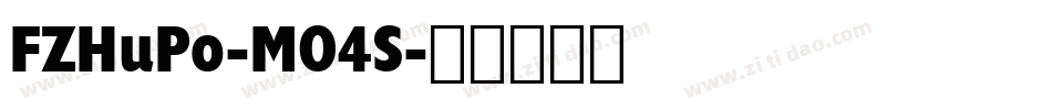 FZHuPo-M04S字体转换