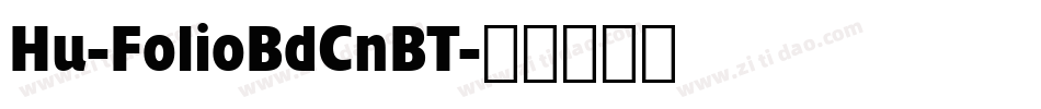Hu-FolioBdCnBT字体转换