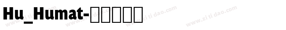 Hu_Humat字体转换