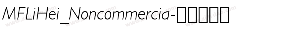 MFLiHei_Noncommercia字体转换