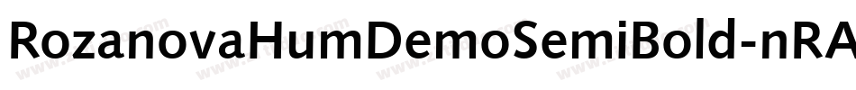 RozanovaHumDemoSemiBold-nRArM字体转换