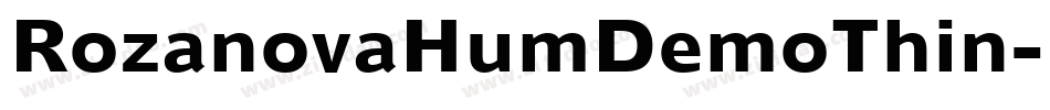 RozanovaHumDemoThin-1Gj2L字体转换