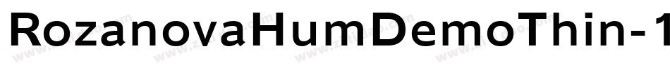 RozanovaHumDemoThin-1Gj2L字体转换