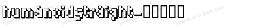 HUMANOIDSTRAIGHT字体转换