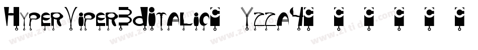 HyperViper3DItalic-Yzza4字体转换