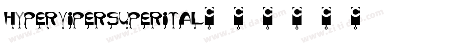 hypervipersuperital字体转换