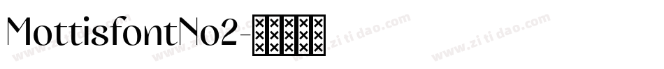 MottisfontNo2字体转换