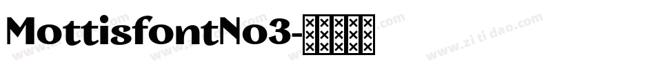 MottisfontNo3字体转换