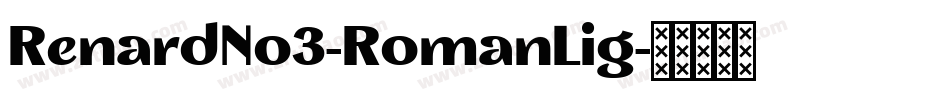 RenardNo3-RomanLig字体转换