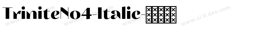 TriniteNo4-Italic字体转换