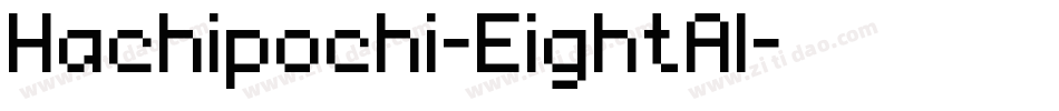 Hachipochi-EightAl字体转换