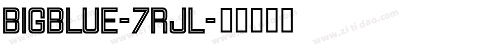 Bigblue-7rJl字体转换